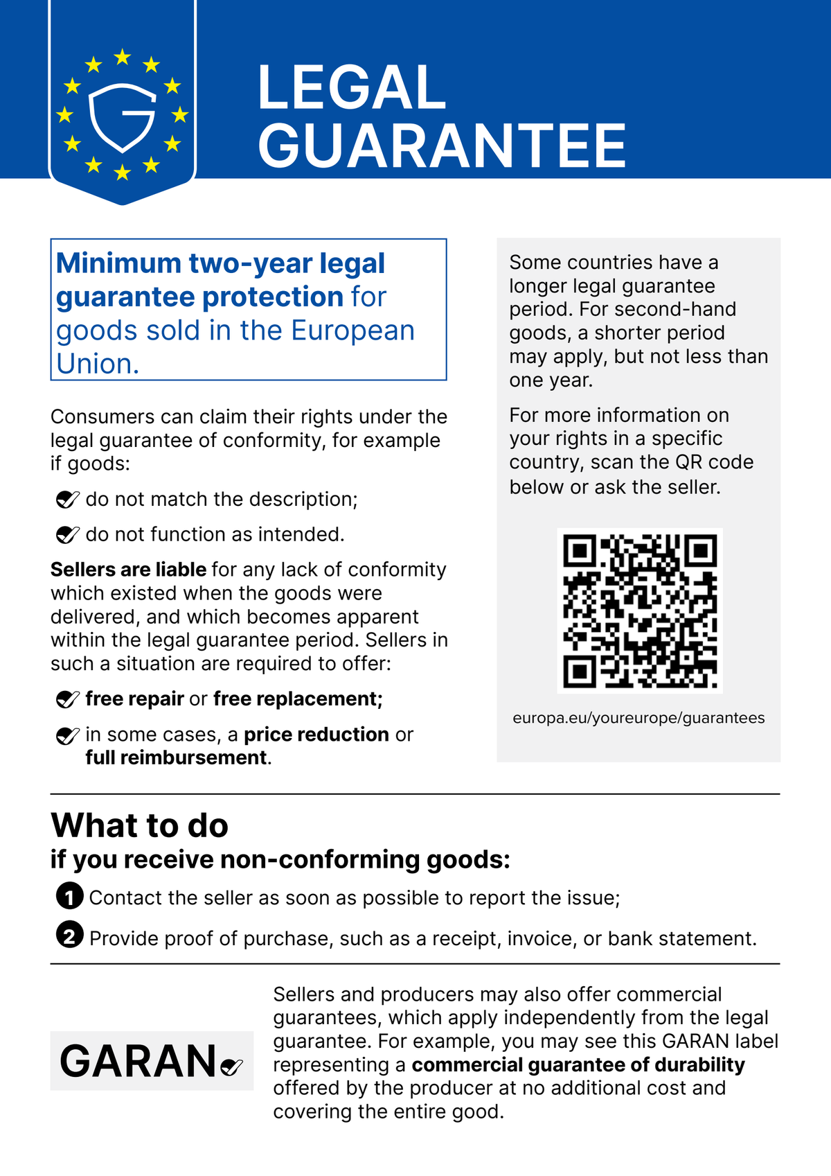 Legal guarantee – goods sold in the European Union have at least two years of legal guarantee protection